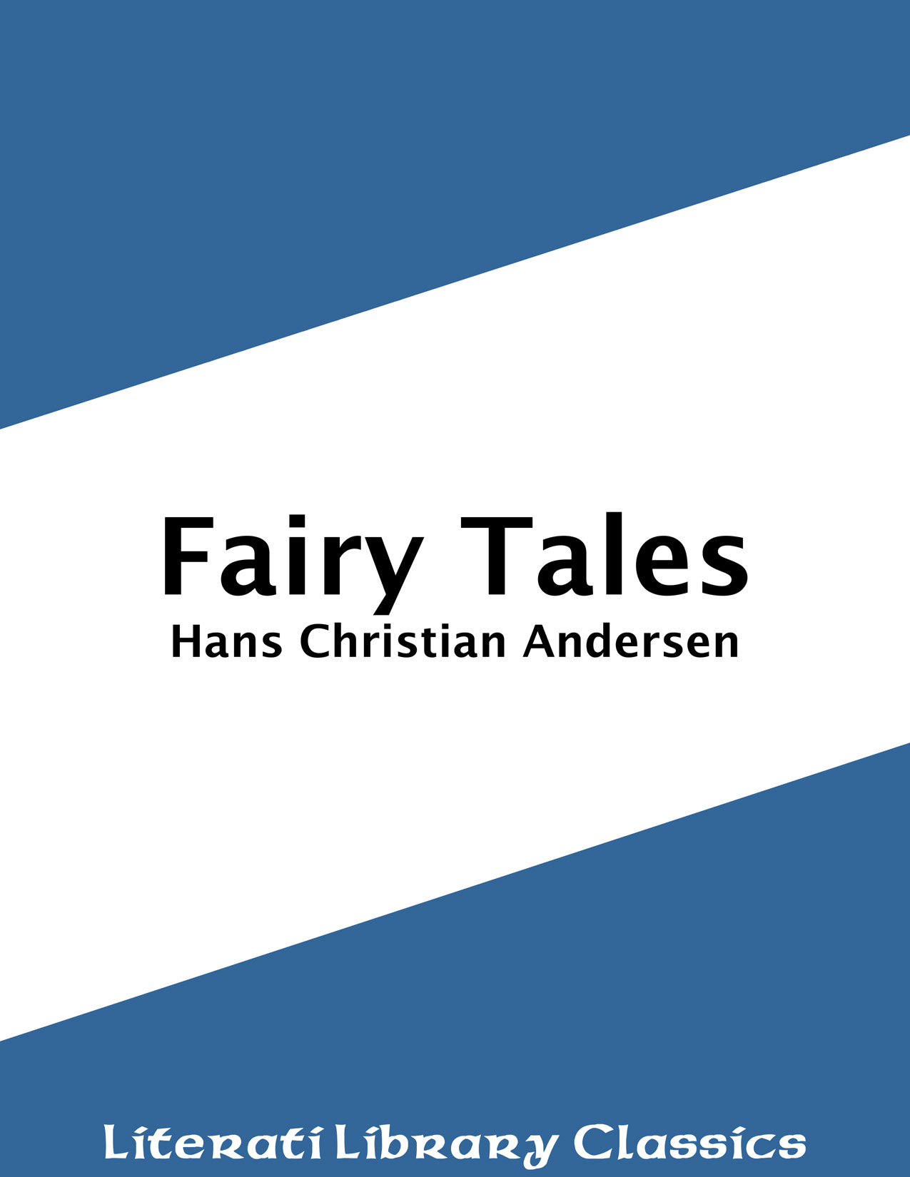Title details for Fairy Tales, Hans Christian Andersen by Hans Christian Andersen - Available